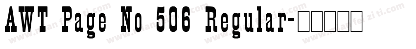 AWT Page No 506 Regular字体转换